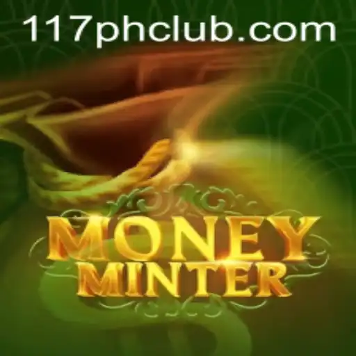 Discover MoneyMinter: The Thrilling Game Revolutionizing the 117PH CLUB