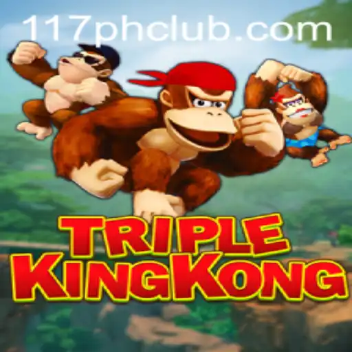 TripleKingKong: A Unique Gaming Experience in the 117PH CLUB
